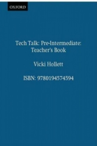 Książka Tech Talk Pre-Intermediate: Teacher's Book Vicki Hollett