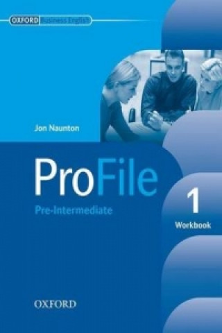 Книга ProFile 1: Workbook John Naunton