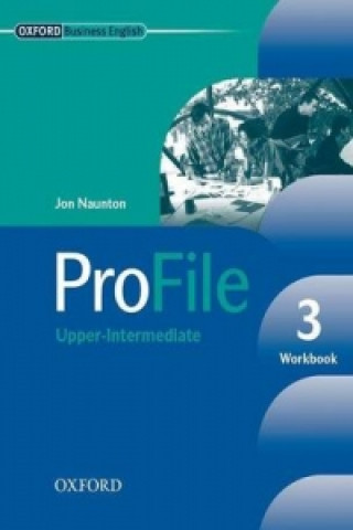 Книга ProFile 3: Workbook John Naunton