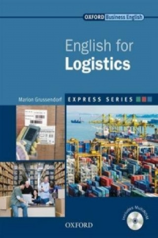 Kniha Express Series: English for Logistics Marion Grussendorf
