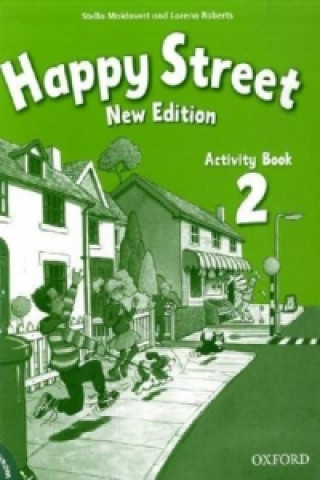 Kniha Happy Street: 2 New Edition: Activity Book and MultiROM Pack Stella Maidment