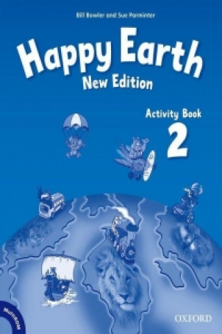 Könyv Happy Earth: 2 New Edition: Activity Book and MultiROM Pack Bill Bowler