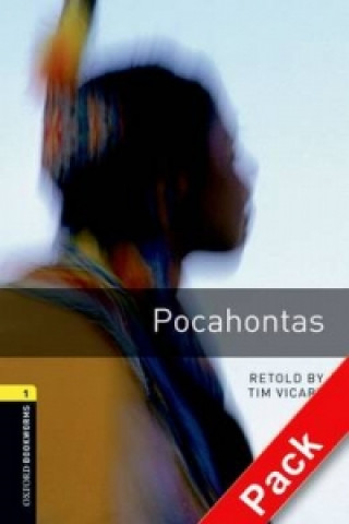 Carte Oxford Bookworms Library: Level 1:: Pocahontas audio CD pack Tim Vicary