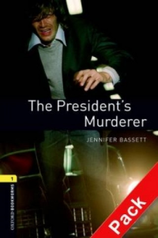 Книга Oxford Bookworms Library: Level 1:: The President's Murderer audio CD pack Jennifer Bassett