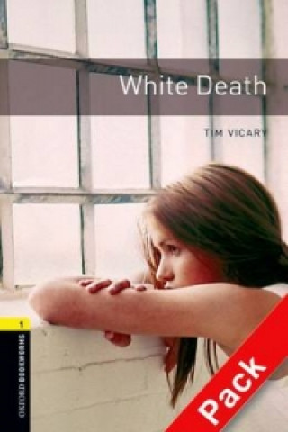 Könyv Oxford Bookworms Library: Level 1:: White Death audio CD pack Tim Vicary