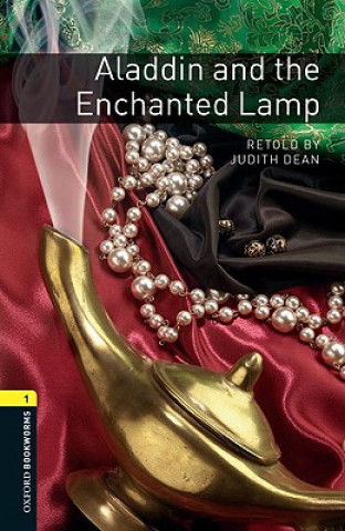Kniha Oxford Bookworms Library: Level 1:: Aladdin and the Enchanted Lamp DEAN