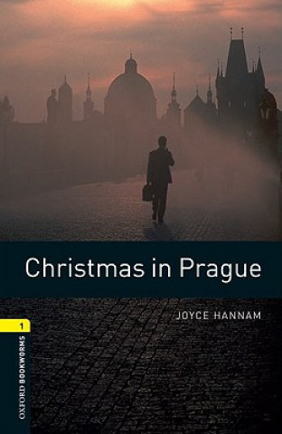 Könyv Oxford Bookworms Library: Christmas in Prague: Level 1: 400-Word Joyce Hannam