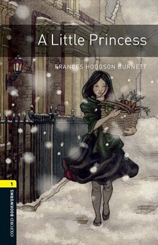Könyv Oxford Bookworms Library: Level 1:: A Little Princess Frances Hodgson Burnett