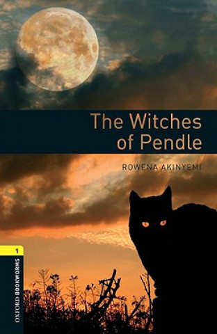 Kniha Oxford Bookworms Library: Level 1:: The Witches of Pendle Audio Pack Rowena Akinyemi