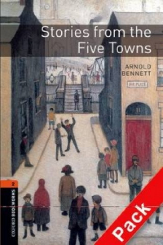 Kniha Oxford Bookworms Library: Level 2:: Stories from the Five Towns Audio CD Pack A. Bennett