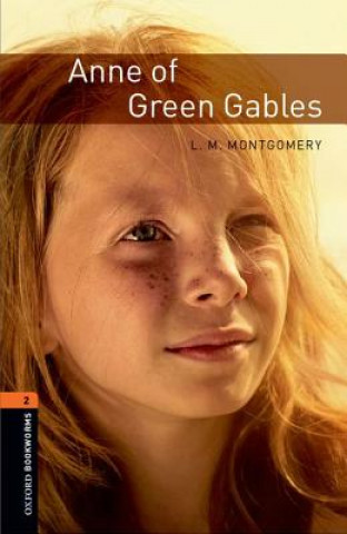 Könyv Oxford Bookworms Library: Level 2:: Anne of Green Gables MONTGOMERY