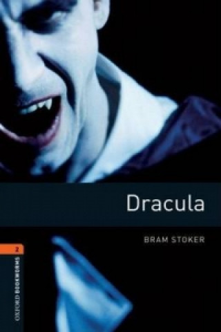 Könyv Oxford Bookworms Library: Level 2:: Dracula Bram Stoker