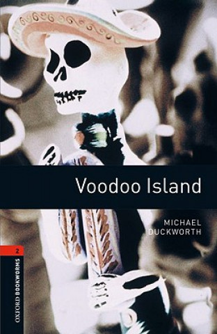 Книга Oxford Bookworms Library: Level 2:: Voodoo Island Michael Duckworth