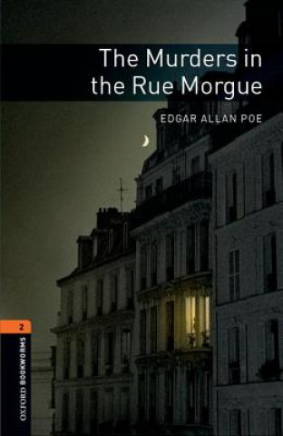 Könyv Oxford Bookworms Library: Level 2:: The Murders in the Rue Morgue Edward Allan Poe