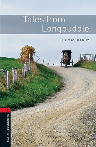 Książka Oxford Bookworms Library: Level 2:: Tales from Longpuddle Thomas Hardy