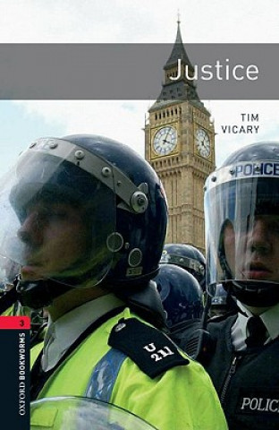 Carte Oxford Bookworms Library: Level 3:: Justice Tim Vicary
