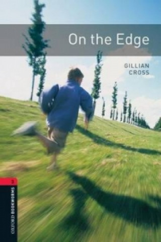 Könyv Oxford Bookworms Library: Level 3:: On the Edge Gillian Cross