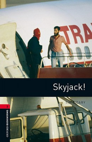 Книга Oxford Bookworms Library: Level 3:: Skyjack! Tim Vicary