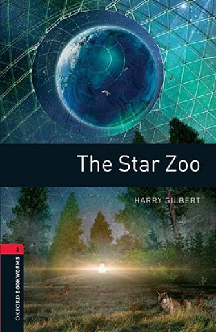 Könyv Oxford Bookworms Library: Level 3:: The Star Zoo H. Gilbert