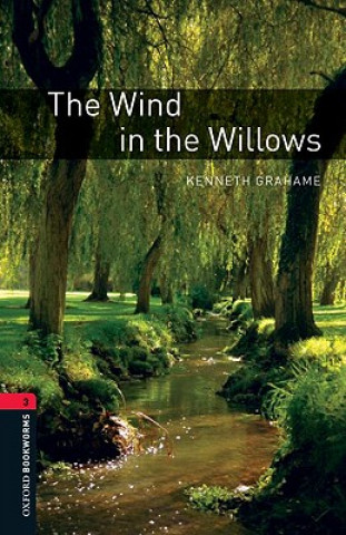Carte Oxford Bookworms Library: Level 3:: The Wind in the Willows Kenneth Grahame