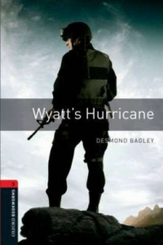 Book OXFORD BOOKWORMS LIBRARY New Edition 3 WYATT'S HURRICANE Desmond Bagley