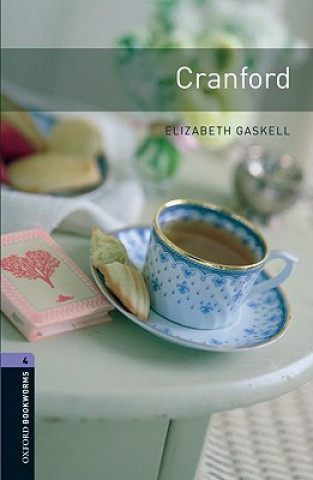 Carte Oxford Bookworms Library: Level 4:: Cranford GASKELL