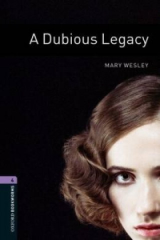 Carte Oxford Bookworms Library: Level 4:: A Dubious Legacy WESLEY