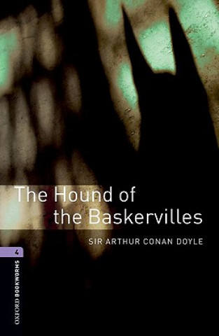 Knjiga Oxford Bookworms Library: Level 4:: The Hound of the Baskervilles Sir Arhur Conan Doyle