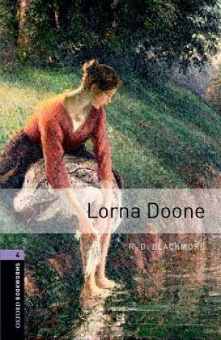 Kniha Oxford Bookworms Library: Level 4:: Lorna Doone Richard Doddridge Blackmore