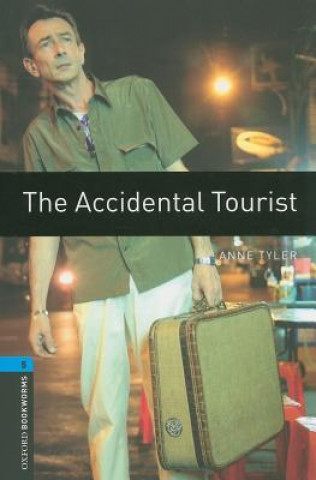 Kniha Oxford Bookworms Library: Level 5:: The Accidental Tourist TYLER