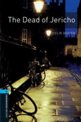 Könyv Oxford Bookworms Library: Level 5:: The Dead of Jericho Colin Dexter