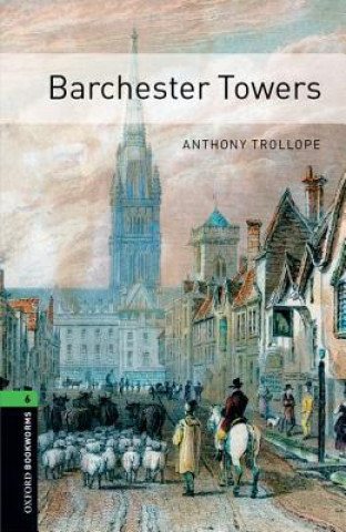 Carte Oxford Bookworms Library: Level 6:: Barchester Towers A. Trollope