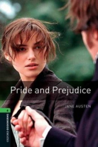 Carte Oxford Bookworms Library: Level 6:: Pride and Prejudice Jane Austen
