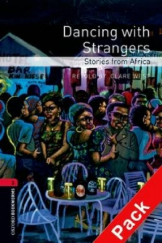 Knjiga OXFORD BOOKWORMS LIBRARY New Edition 3 DANCING WITH STRANGERS with AUDIO CD PACK WEST