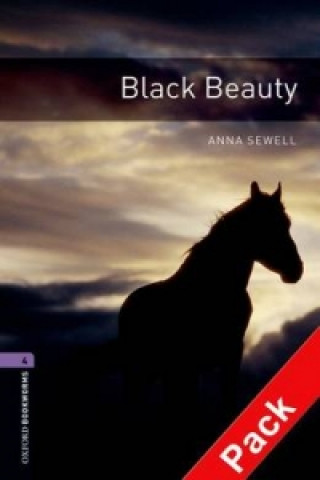 Könyv OXFORD BOOKWORMS LIBRARY New Edition 4 BLACK BEAUTY with AUDIO CD PACK Anna Sewell