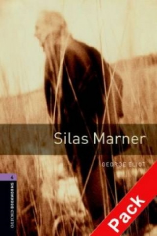 Könyv Oxford Bookworms Library: Level 4:: Silas Marner audio CD pack George Eliot