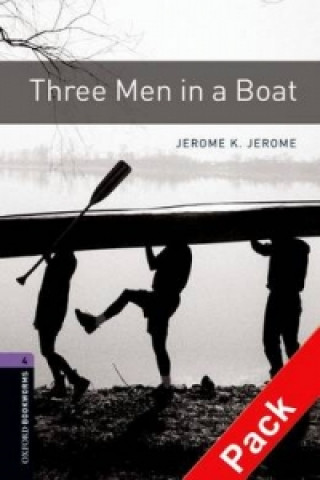 Kniha Oxford Bookworms Library: Level 4:: Three Men in a Boat audio CD pack Jerome Klapka Jerome