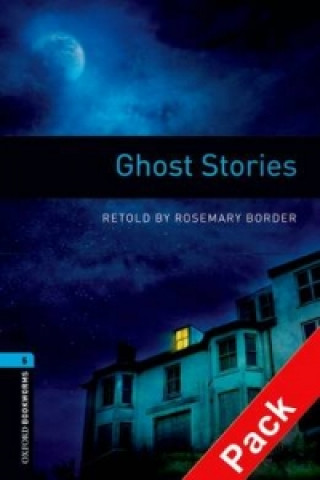 Książka Oxford Bookworms Library: Level 5:: Ghost Stories audio CD pack BORDER