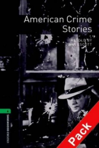 Libro Oxford Bookworms Library: Level 6:: American Crime Stories audio CD pack John Escott