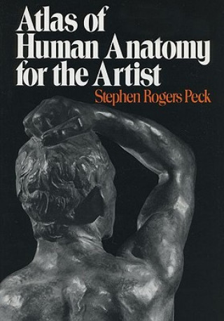 Book Atlas of Human Anatomy for the Artist Stephen Rogers Peck