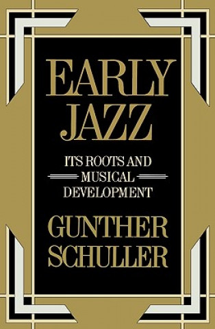 Kniha Early Jazz Gunther Schuller