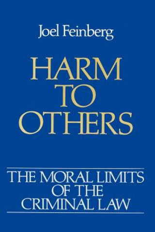 Kniha Moral Limits of the Criminal Law: Volume 1: Harm to Others Feinberg
