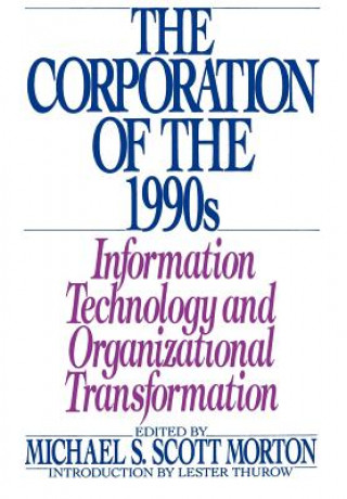 Kniha Corporation of the 1990s Michael S. Sco Morton