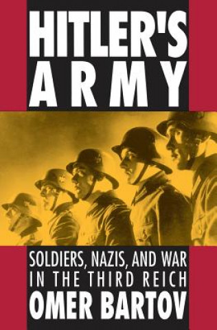 Kniha Hitler's Army Omer Bartov