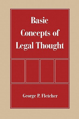 Книга Basic Concepts of Legal Thought George P. Fletcher