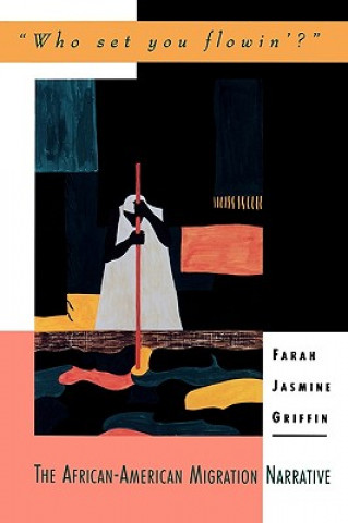 Buch 'Who Set You Flowin'?' Farah Jasmine Griffin