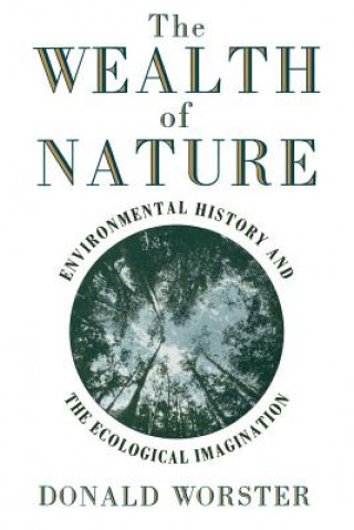 Könyv Wealth of Nature Donald Worster