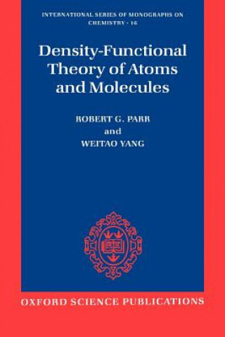 Carte Density-Functional Theory of Atoms and Molecules Robert G. Parr