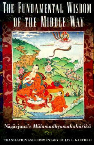 Книга Fundamental Wisdom of the Middle Way Nagarjuna
