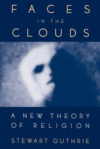 Könyv Faces in the Clouds Stewart Elliott Guthrie